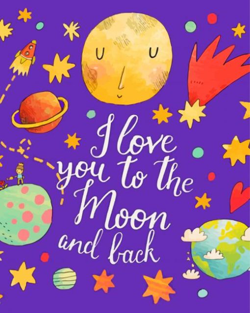 I Love You To The Moon And Back Paint By Numbers