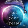 Let Your Dreams Soar Quote Paint By Numbers